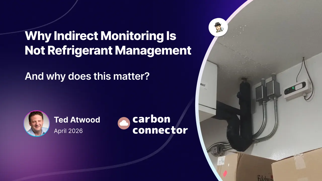 Why Indirect Monitoring Is Not Refrigerant Management and why does this matter